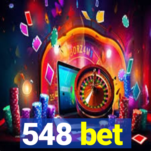 548 bet